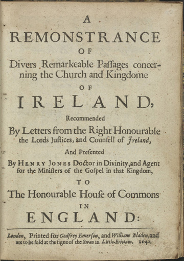 Henry Jones, A remonstrance of divers remarkable passages concerning the church and kingdom of Ireland (London, 1642), produced by the courtesy of the Board of Trinity College, Dublin.